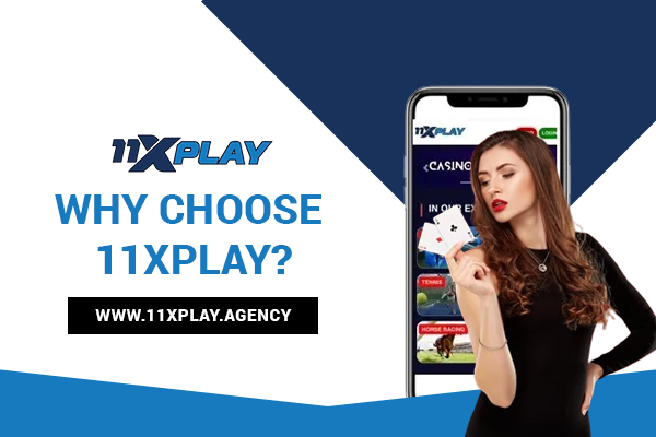 why choose 11xplay