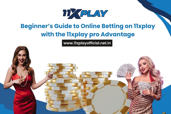 Read more about the article Beginner’s Guide to Online Betting on 11xPlay with the 11xPlay Pro Advantage