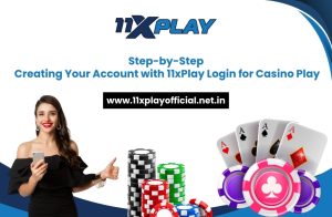 Read more about the article Step-by-Step: Creating Your Account with 11xPlay Login for Casino Play