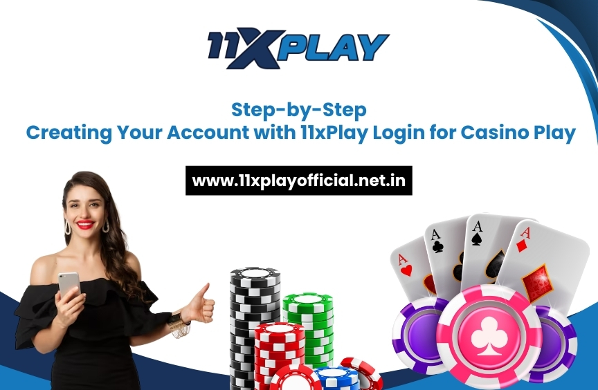 You are currently viewing Step-by-Step: Creating Your Account with 11xPlay Login for Casino Play